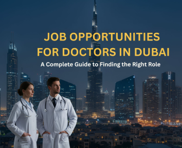 How to Find High-Paying Medical Jobs in the UAE: A Complete Career Guide